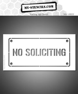 Stencil sign with the inscription 'No Soliciting' - Perfect for Street Art and urban signage