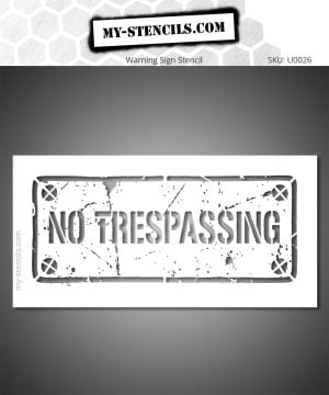 Stencil Urban Sign 'No Trespassing' - street art and industrial signage style
